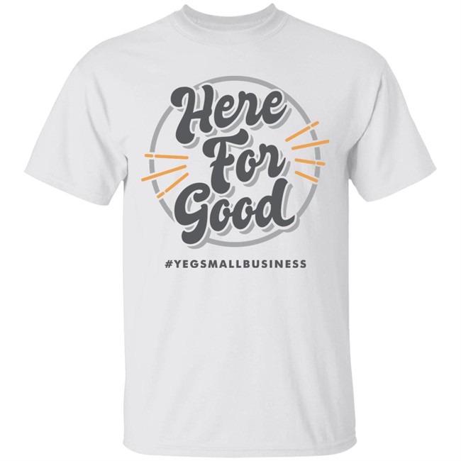 ‘Here For Good’ Gray T-shirts ‘Here For Good’ Gray T-shirts