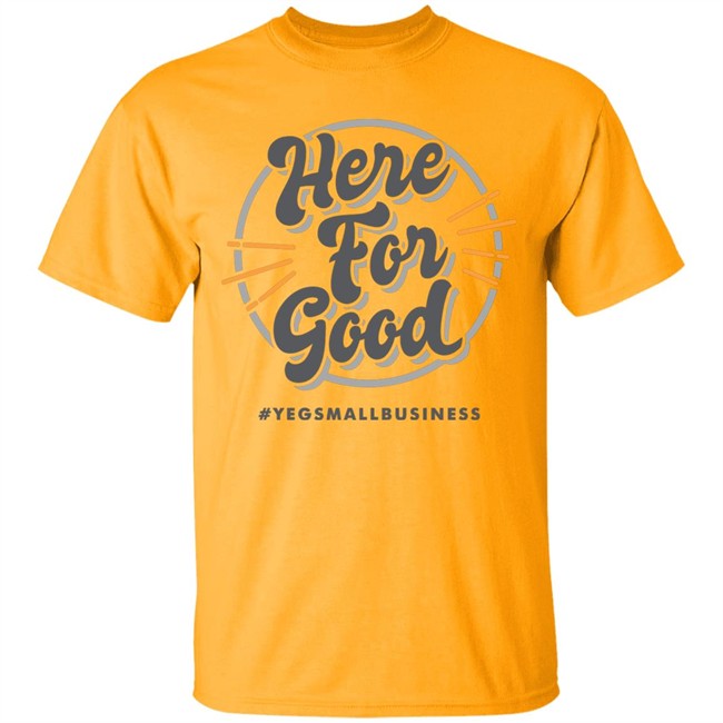 ‘Here For Good’ Gray T-shirts ‘Here For Good’ Gray T-shirts