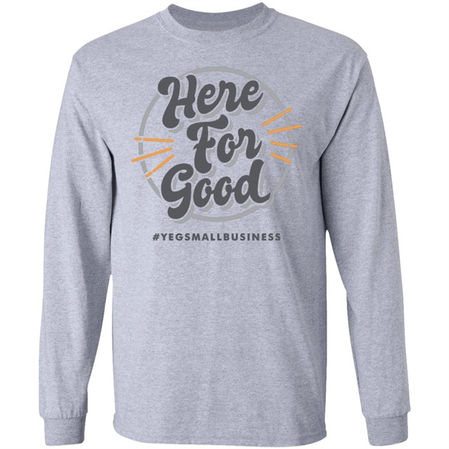 ‘Here For Good’ Gray T-shirts ‘Here For Good’ Gray T-shirts