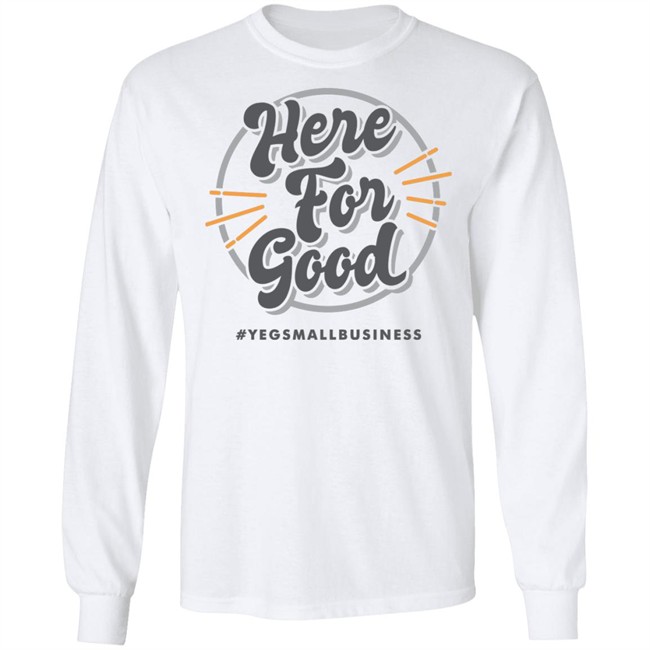 ‘Here For Good’ Gray T-shirts ‘Here For Good’ Gray T-shirts