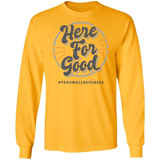 ‘Here For Good’ Gray T-shirts ‘Here For Good’ Gray T-shirts