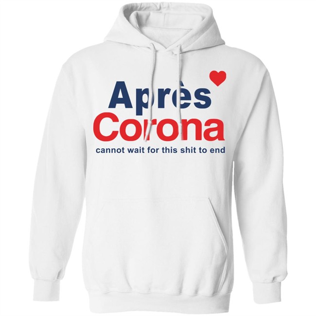Apres Cona Shirt Apres Cona Cannot Wait For This Shit To End White T Shirts Apres Cona Shirt Apres Cona Cannot Wait For This Shit To End White T Shirts