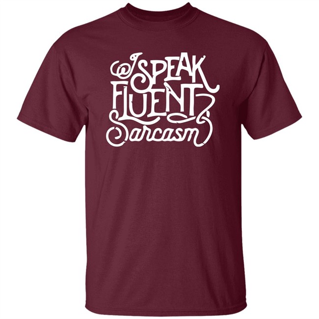 Bonfire I Speak Fluent Sarcasm Shirt I Speak Fluent Sarcasm Bonfire Blue T Shirt Bonfire I Speak Fluent Sarcasm Shirt I Speak Fluent Sarcasm Bonfire Blue T Shirt
