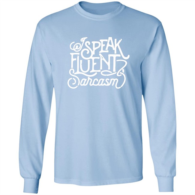 Bonfire I Speak Fluent Sarcasm Shirt I Speak Fluent Sarcasm Bonfire Blue T Shirt Bonfire I Speak Fluent Sarcasm Shirt I Speak Fluent Sarcasm Bonfire Blue T Shirt