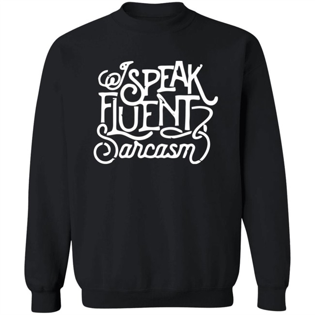 Bonfire I Speak Fluent Sarcasm Shirt I Speak Fluent Sarcasm Bonfire Blue T Shirt Bonfire I Speak Fluent Sarcasm Shirt I Speak Fluent Sarcasm Bonfire Blue T Shirt
