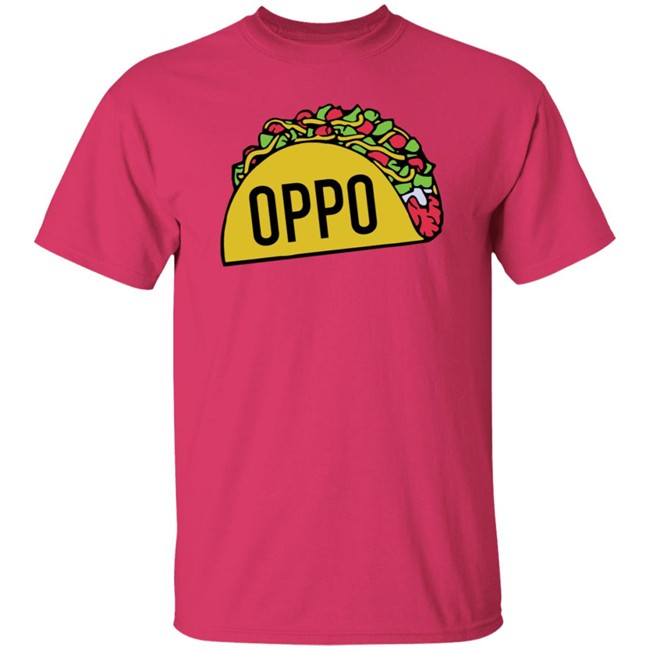 Oppo Taco Shirt Oppo Taco Shirt