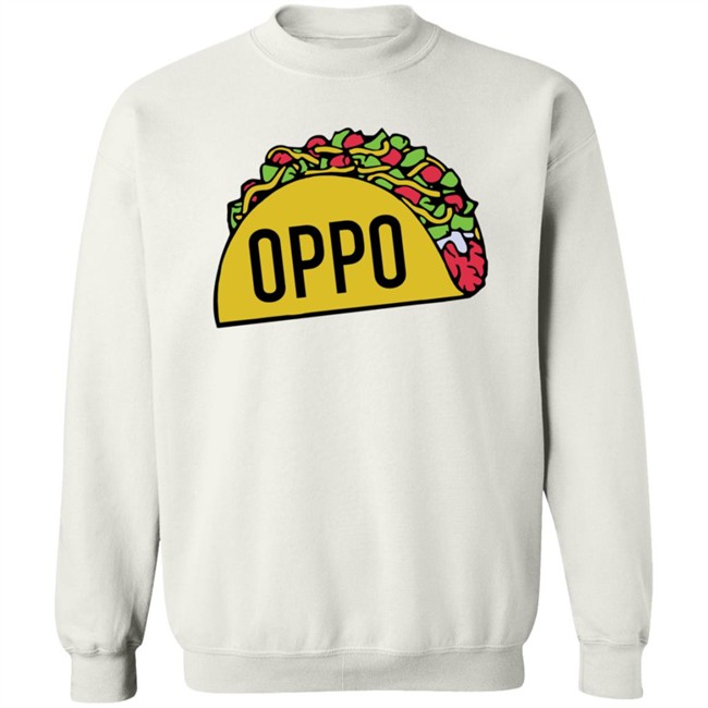Oppo Taco Shirt Oppo Taco Shirt