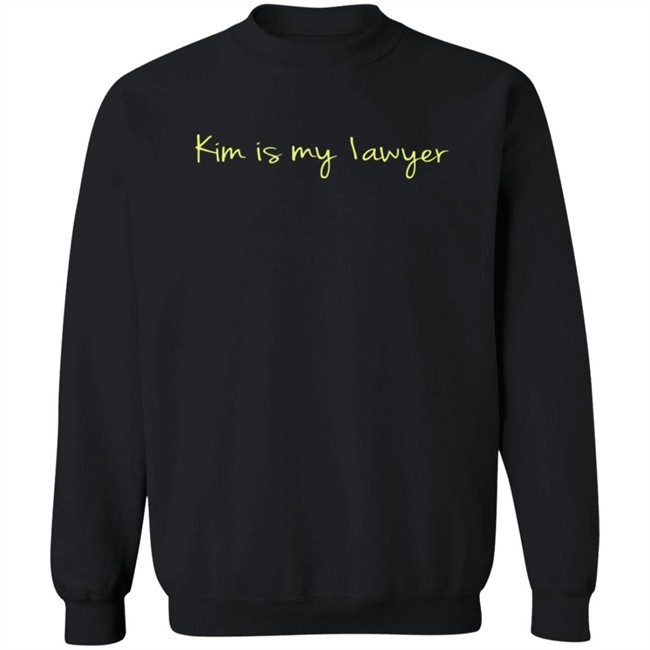 Kim Is My Lawyer Hoodie Kim Is My Lawyer Hoodie