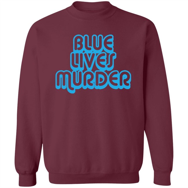 Blue Lives Murder Shirt Black Lives T shirt Blue Lives Murder Shirt Black Lives T shirt