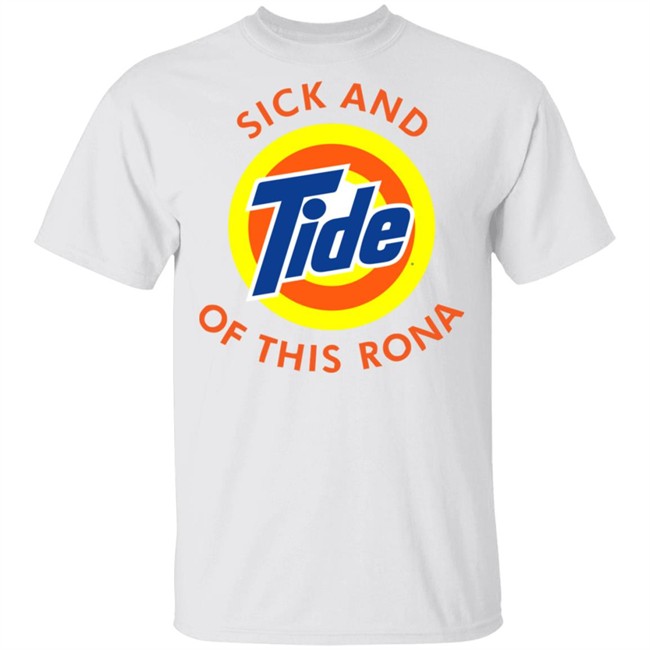 Sick And Tide Logo Of This Rona White Shirt Sick And Tide Logo Of This Rona White Shirt