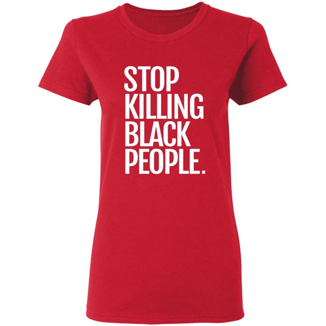 Melanin Apparel Stop Killing Black People Shirt Stop Killing Black People Melanin Apparel Black T Shirt Melanin Apparel Stop Killing Black People Shirt Stop Killing Black People Melanin Apparel Black T Shirt