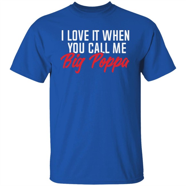 Melaninapparel I Love It When You Call Big Poppa T Shirt I Love It When You Call Big Poppa Melaninapparel Black Shirts Melaninapparel I Love It When You Call Big Poppa T Shirt I Love It When You Call Big Poppa Melaninapparel Black Shirts