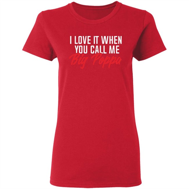 Melaninapparel I Love It When You Call Big Poppa T Shirt I Love It When You Call Big Poppa Melaninapparel Black Shirts Melaninapparel I Love It When You Call Big Poppa T Shirt I Love It When You Call Big Poppa Melaninapparel Black Shirts