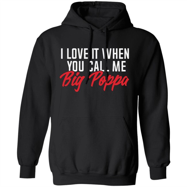 Melaninapparel I Love It When You Call Big Poppa T Shirt I Love It When You Call Big Poppa Melaninapparel Black Shirts Melaninapparel I Love It When You Call Big Poppa T Shirt I Love It When You Call Big Poppa Melaninapparel Black Shirts