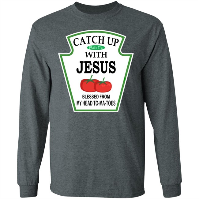 Catch Up With Jesus Hoodie Funny Religious T Shirt NWT Catch Up With Jesus Hoodie Funny Religious T Shirt NWT