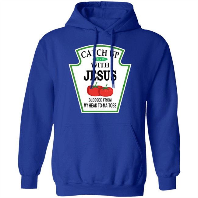 Catch Up With Jesus Hoodie Funny Religious T Shirt NWT Catch Up With Jesus Hoodie Funny Religious T Shirt NWT