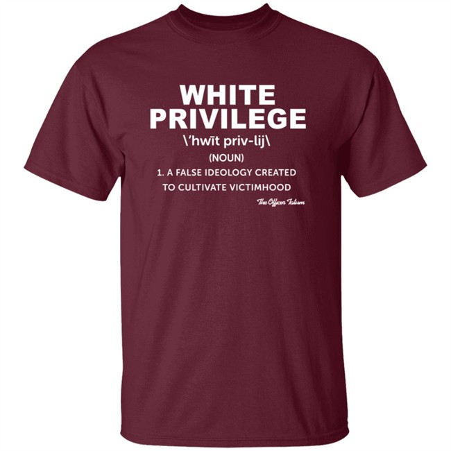 White Privilege T Shirt White Privilege T Shirt