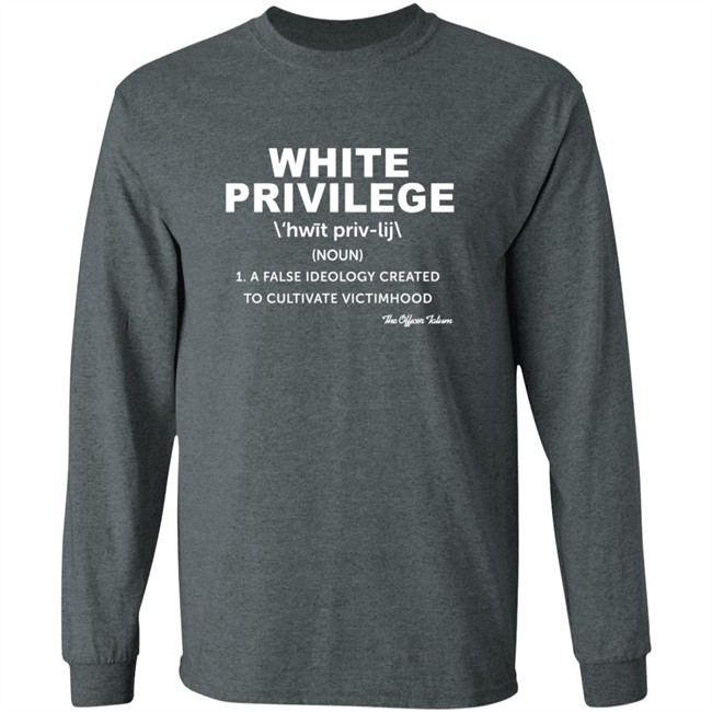White Privilege T Shirt White Privilege T Shirt