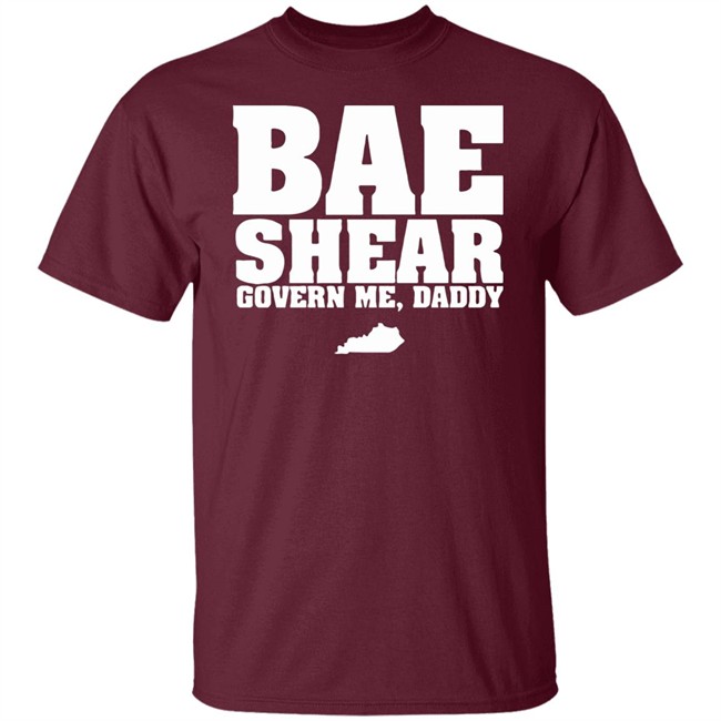 Bae Shear Govern Me Daddy Shirt Bae Shear Govern Me Daddy Shirt
