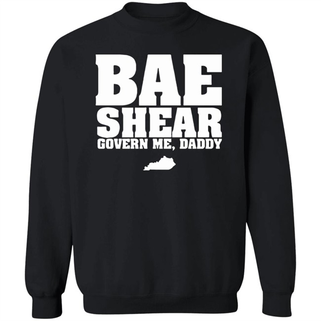 Bae Shear Govern Me Daddy Shirt Bae Shear Govern Me Daddy Shirt