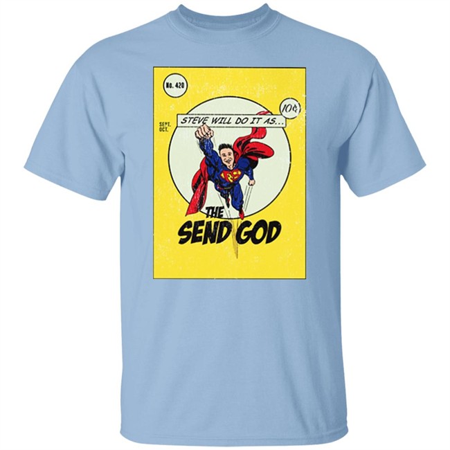 Steve Will Do It The Send God Tshirt Steve Will Do It The Send God Tshirt