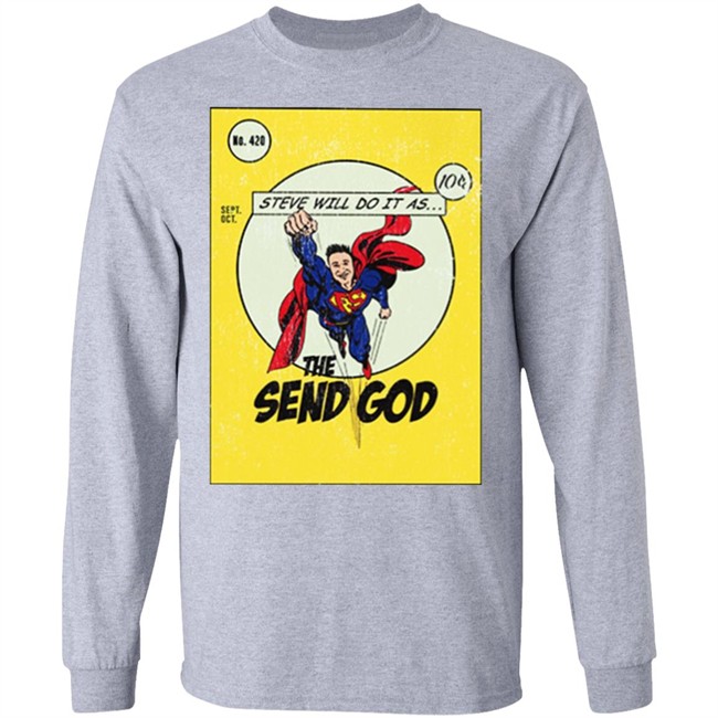 Steve Will Do It The Send God Tshirt Steve Will Do It The Send God Tshirt