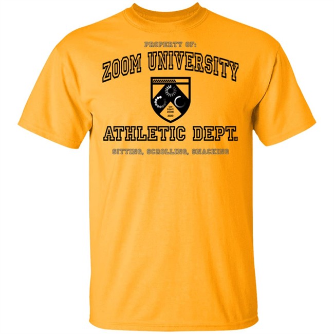 Property Of Zoom University Athletic Dept Sitting Scrolling Snacking Shirt Property Of Zoom University Athletic Dept Sitting Scrolling Snacking Shirt