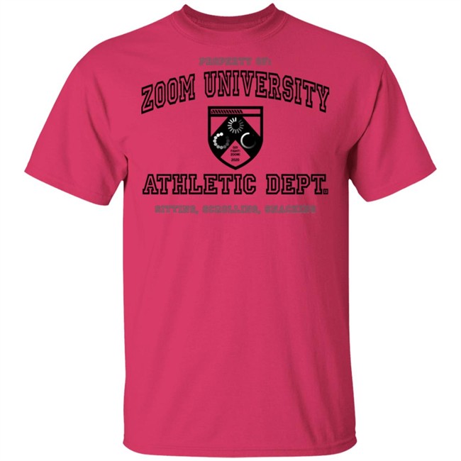 Property Of Zoom University Athletic Dept Sitting Scrolling Snacking Shirt Property Of Zoom University Athletic Dept Sitting Scrolling Snacking Shirt
