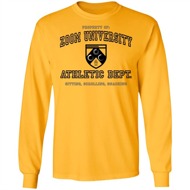 Property Of Zoom University Athletic Dept Sitting Scrolling Snacking Shirt Property Of Zoom University Athletic Dept Sitting Scrolling Snacking Shirt