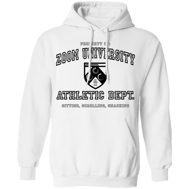 Property Of Zoom University Athletic Dept Sitting Scrolling Snacking Shirt Property Of Zoom University Athletic Dept Sitting Scrolling Snacking Shirt