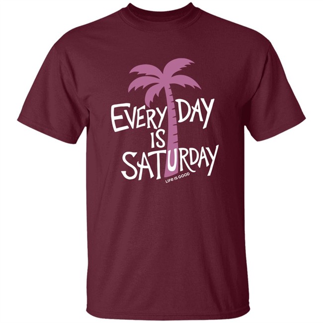 Life Is Good Every Day is Saturday Cool Shirt Every Day is Saturday Cool Life Is Good Blue T Shirt Life Is Good Every Day is Saturday Cool Shirt Every Day is Saturday Cool Life Is Good Blue T Shirt