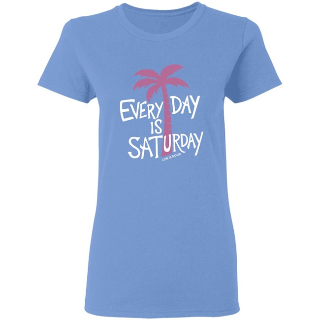 Life Is Good Every Day is Saturday Cool Shirt Every Day is Saturday Cool Life Is Good Blue T Shirt Life Is Good Every Day is Saturday Cool Shirt Every Day is Saturday Cool Life Is Good Blue T Shirt