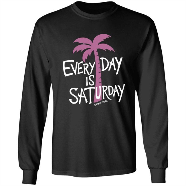 Life Is Good Every Day is Saturday Cool Shirt Every Day is Saturday Cool Life Is Good Blue T Shirt Life Is Good Every Day is Saturday Cool Shirt Every Day is Saturday Cool Life Is Good Blue T Shirt
