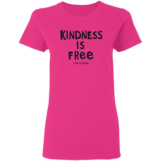 Life Is Good Kindness is Free Shirt Kindness is Free Life Is Good Blue T Shirt Life Is Good Kindness is Free Shirt Kindness is Free Life Is Good Blue T Shirt