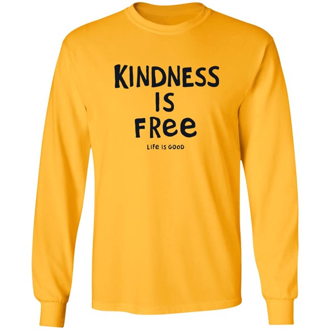 Life Is Good Kindness is Free Shirt Kindness is Free Life Is Good Blue T Shirt Life Is Good Kindness is Free Shirt Kindness is Free Life Is Good Blue T Shirt