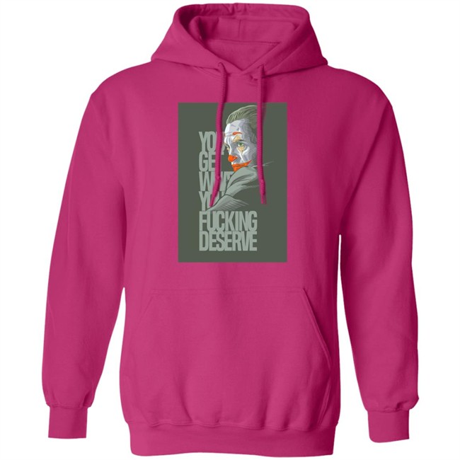 Clown Yeezy Boost Desert Sage Match T Shirt Adult and Youth You Get What You Deserve White Tee Shirts Clown Yeezy Boost Desert Sage Match T Shirt Adult and Youth You Get What You Deserve White Tee Shirts