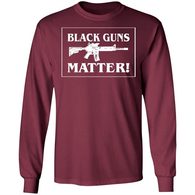 Black Guns Matter T Shirt Black Guns Matter T Shirt