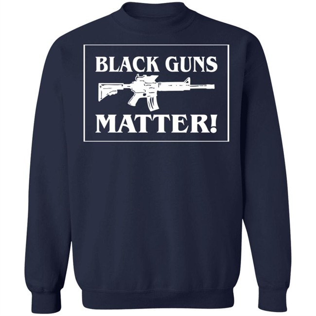 Black Guns Matter T Shirt Black Guns Matter T Shirt