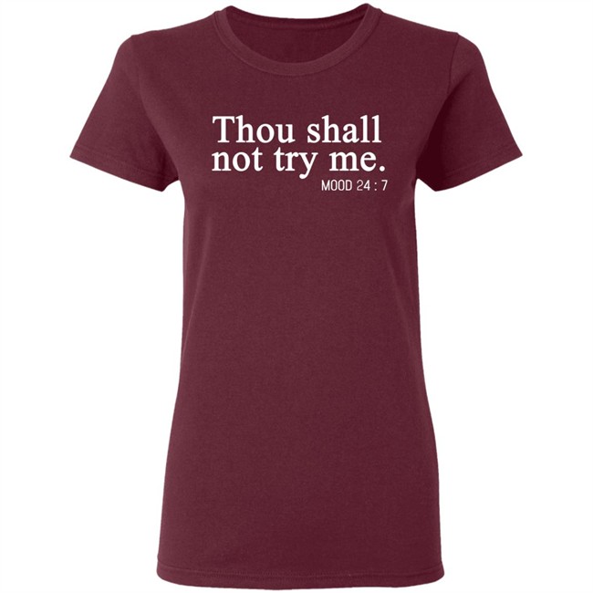 Thou Shalt Not Try Me Shirt Mood 24/7 Thou Shalt Not Try Me Gray Graphic T Shirts Thou Shalt Not Try Me Shirt Mood 24/7 Thou Shalt Not Try Me Gray Graphic T Shirts