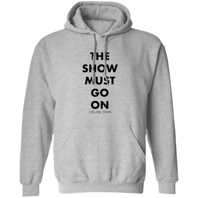 Celine Dion Boutique The Show Must Go On Shirt The Show Must Go On Celine Dion Boutique Blue T Shirt Celine Dion Boutique The Show Must Go On Shirt The Show Must Go On Celine Dion Boutique Blue T Shirt