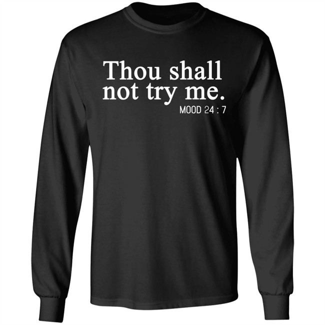 Thou Shalt Not Try Me Shirt Mood 24/7 Thou Shalt Not Try Me Gray Graphic T Shirts Thou Shalt Not Try Me Shirt Mood 24/7 Thou Shalt Not Try Me Gray Graphic T Shirts
