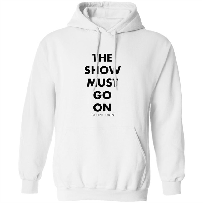 Celine Dion Boutique The Show Must Go On Shirt The Show Must Go On Celine Dion Boutique Blue T Shirt Celine Dion Boutique The Show Must Go On Shirt The Show Must Go On Celine Dion Boutique Blue T Shirt