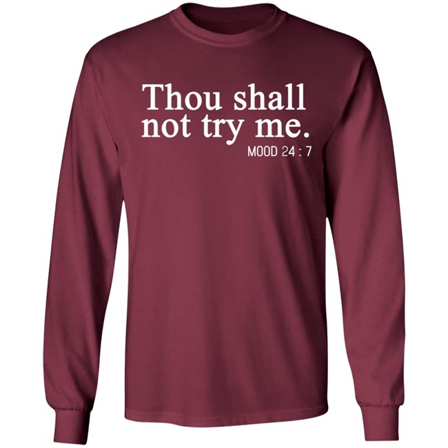 Thou Shalt Not Try Me Shirt Mood 24/7 Thou Shalt Not Try Me Gray Graphic T Shirts Thou Shalt Not Try Me Shirt Mood 24/7 Thou Shalt Not Try Me Gray Graphic T Shirts