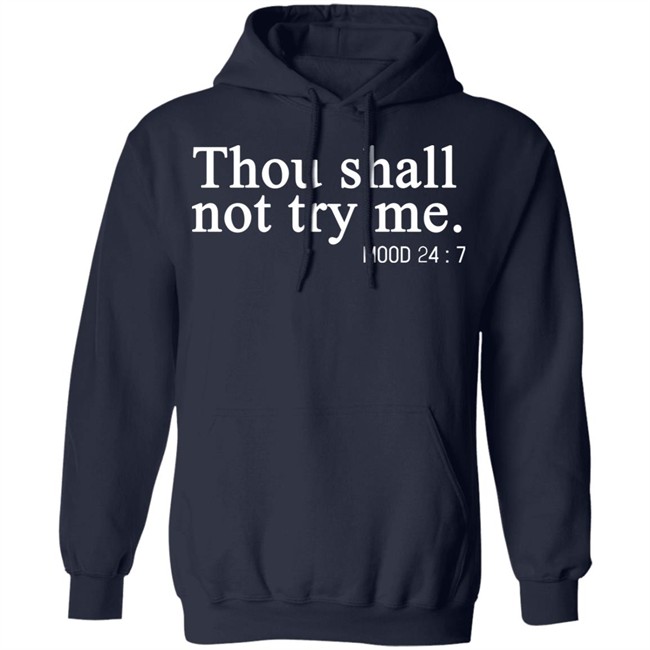 Thou Shalt Not Try Me Shirt Mood 24/7 Thou Shalt Not Try Me Gray Graphic T Shirts Thou Shalt Not Try Me Shirt Mood 24/7 Thou Shalt Not Try Me Gray Graphic T Shirts
