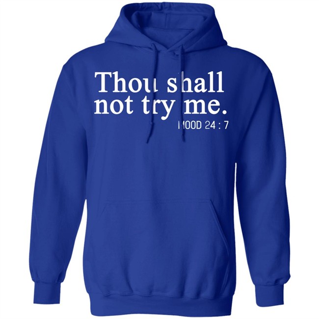 Thou Shalt Not Try Me Shirt Mood 24/7 Thou Shalt Not Try Me Gray Graphic T Shirts Thou Shalt Not Try Me Shirt Mood 24/7 Thou Shalt Not Try Me Gray Graphic T Shirts