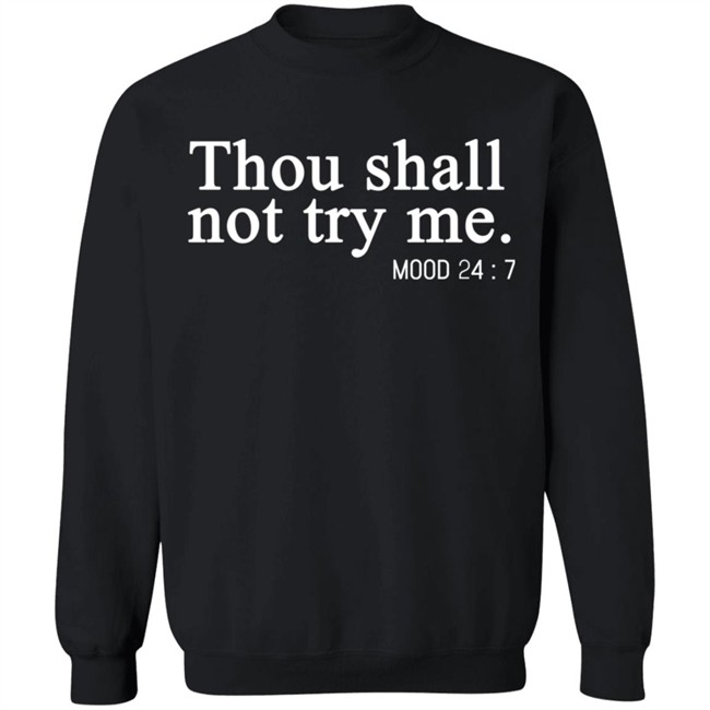 Thou Shalt Not Try Me Shirt Mood 24/7 Thou Shalt Not Try Me Gray Graphic T Shirts Thou Shalt Not Try Me Shirt Mood 24/7 Thou Shalt Not Try Me Gray Graphic T Shirts