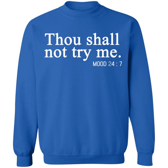 Thou Shalt Not Try Me Shirt Mood 24/7 Thou Shalt Not Try Me Gray Graphic T Shirts Thou Shalt Not Try Me Shirt Mood 24/7 Thou Shalt Not Try Me Gray Graphic T Shirts