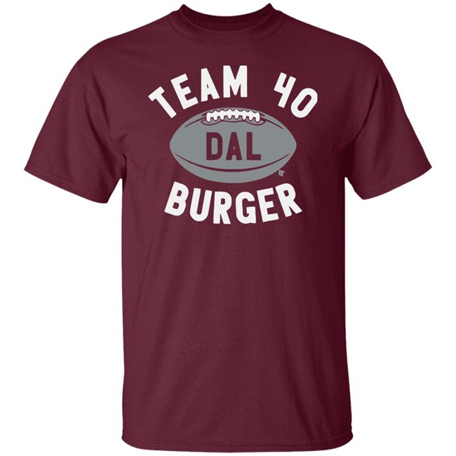 Team 40 Burger BreakingT Shirt Team 40 Burger BreakingT Shirt