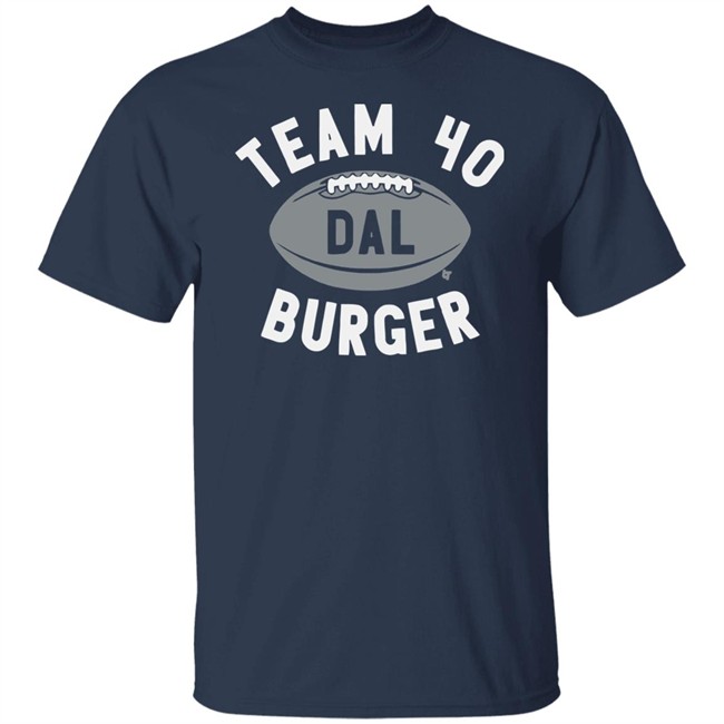 Team 40 Burger BreakingT Shirt Team 40 Burger BreakingT Shirt