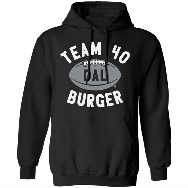Team 40 Burger BreakingT Shirt Team 40 Burger BreakingT Shirt